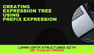 Chapter 5 5 4 2 - Create expression Tree using Prefix Polish Notation Learn in Hindi