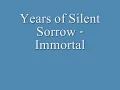 Immortal - Years of Silent Sorrow