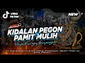 Download Lagu KALAPAN KIDALAN DORR PEGONAN X PAMIT MULIH❗❗JINGGLE KARYO MANUNGGAL SEJATI - EFGE PROJECT