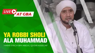 Download Ya Robbi Sholi Ala Muhammad (Live) - Habib Syech Bin Abdul Qadir Assegaf MP3