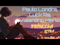 Paulo Londra, Luck Ra, Valentino Merlo - Princesa (Letra)