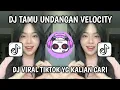 Lagu DJ TAMU UNDANGAN TREND VELOCITY DJ MINGGU ESUK ADOS MRUPOT GAS TIPIS NENG RESEPSIMU VIRAL TIKTOK 