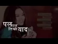 Download Lagu Pal Pal पल पल Richard Rai Extended Ver. Nepali Lyrics Video