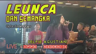 Download LEUNCA DAN SEMANGKA - SELFIE AGUSTIANI || LIVE CAFFE INZOMNIA SITU WANAYASA MP3