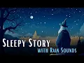 Bedtime Story with RAIN | The Astronomer | Bedtime Story for Grown Ups