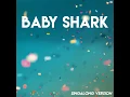 Baby Shark (Singalong Version)