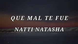 natti natasha que mal te fue letra lyrics 
