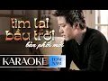 Download Lagu TÌM LẠI BẦU TRỜI [KARAOKE TONE NAM] - TUẤN HƯNG || Anh khóc vì giờ đây anh đã mất em rồi...