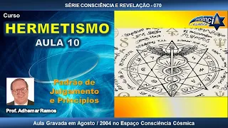 070 HERMETISMO - AULA 10 - Prof. Adhemar Ramos