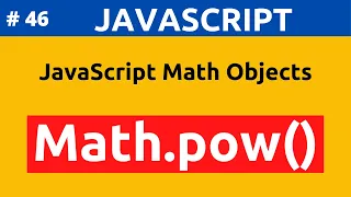 Javascript Math Pow Method In Hindi Part 46