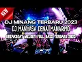 Download Lagu DJ Manyasa Denai Manarimo DJ Breakbeat Minang Melody Full Bass Terbaru 2023