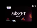 Melis Fis - Misket  (8D Binaural)