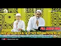 Download Lagu HD AUDIO + LIRIK FULL MAULID DIBA HABIB ABDULLAH BIN ALI AL ATTHOS DI BANG MADRUS PEKAYON