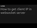 How to get client IP in websocket server