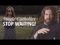 Single Catholics Dating Advice