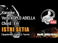 Download Lagu ISTRI SETIA Karaoke Versi KOPLO ADELLA - Endang S. Taurina || KORG PA700