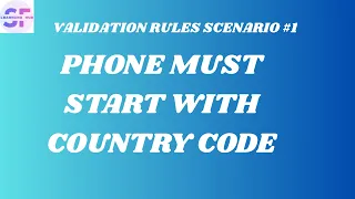 Salesforce Validation Rule Scenario Phone Must Start with Country Code