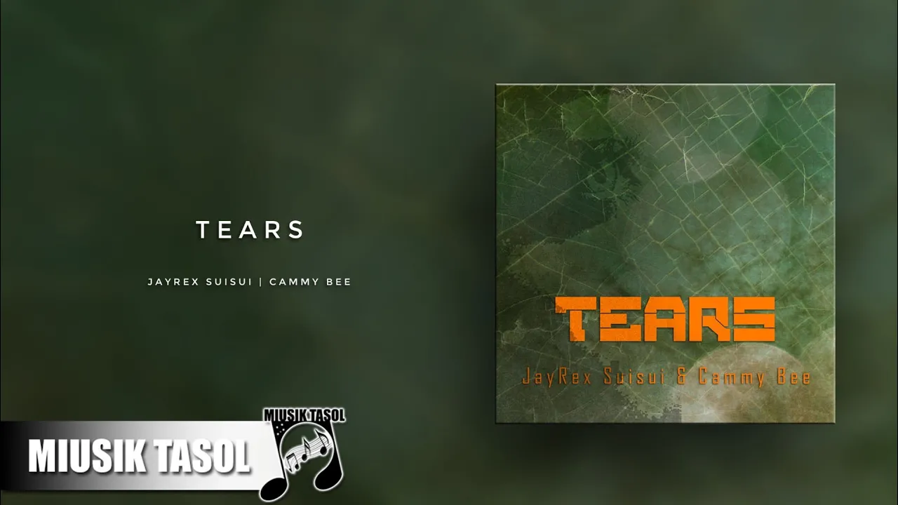 Jayrex Suisui & Cammy Bee - Tears
