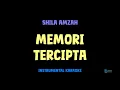Shila Amzah [ MEMORI TERCIPTA ] [ Instrumental ] [ Karaoke + Lirik ]