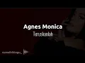 Download Lagu Agnes Monica - Teruskanlah ( Lirik Lagu ) #agnesmonica #agnezmo  #teruskanlah