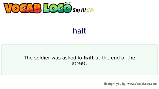 Halt - English Pronunciation Definition Synonyms Antonyms Example Sentence