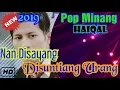 Download Lagu Pop Minang || Haiqal_' Nan Disayang Disuntiang Urang