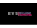 Tutorial How to Add an Extension to Google Chrome