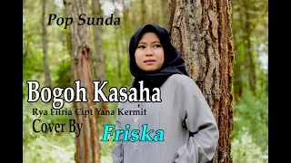 bogoh kasaha rya fitria friska pop sunda cover 