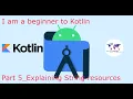 Learn Kotlin in a simple way for beginners With example 2020 Part 5 - String resources explain