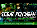 Download Lagu DJ SERAT PENJAJAH STYLE TRAP X SIMPATIK DORR • VIRAL TIKTOK TERBARU • KCM DISCJOKEY