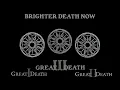 Download Lagu Brighter Death Now - Great Death I-III (Full Albums 1990-1996)