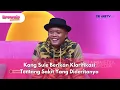 Download Lagu Kang Sule Berikan Klarifikasi Tentang Sakit Yang Dideritanya - BROWNIS (16/9/25) P2