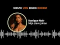 Download Lagu Danique Noir - Mijn Lieve Johan