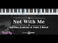 Download Lagu Not With Me – Bondan Prakoso \u0026 Fade 2 Black (KARAOKE PIANO - FEMALE KEY)
