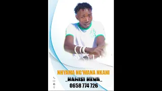 NHYAMA NG WANA NKANI HAMISI HEWA 0658 774 726 PRD MBASHA STUDIO Mp3 