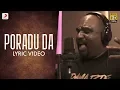 Download Lagu Poradu Da - Making Video | Ezhumin | Vivek, Devayani | Yogi B, Ganesh Chandrasekaran