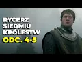 Lagu Kino absolutne? | Rycerz Siedmiu Królestw odc. 4-5