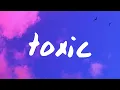 Download Lagu RealestK - Toxic (Lyrics) \