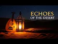 Download Lagu Echoes of the Desert – Traditional Middle Eastern Oud \u0026 Qanun Instrumental (Full Album)
