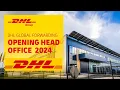 DHL Global Forwarding Opening Head office 2024