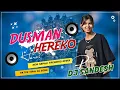 Lagu Dusman Hereko Herai Dj Remix | Durgesh Thapa | New Nepali Dj Song | DjSandesh Tharu