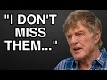 At 89 Robert Redford Reveals The 5 People He Hated The Most