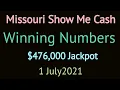 Today Missouri Show Me Cash Winning Numbers Thursday 1 July 2021 Show Me Cash Drawing Results
