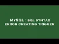 MySQL sql syntax error creating trigger