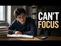 Why You Can t Focus Anymore