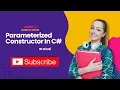 12-Parameterized Constructor in C with Real-Time Example C Tutorial in Hindi