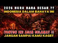 MERINDING‼️2026 HURU HARA BESAR ⁉️INDONESIA DALAM BAHAYA INI BERSIAPLAH TAHUN DEPAN AKAN TERJADI...