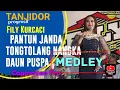 PANTUN JANDA, TONGTOLANG NANGKA, DAUN PUSPA Tanjidor progresif Fily Kurcaci feat Capmacan pro