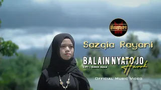 sazqia rayani balain nyato jo harok official music video
