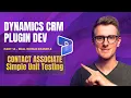 Ep 14 Simple Unit Testing Dynamics CRM Model Driven Apps Plugin Development Course